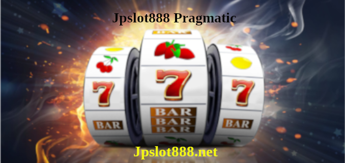 Jpslot888 pragmatic