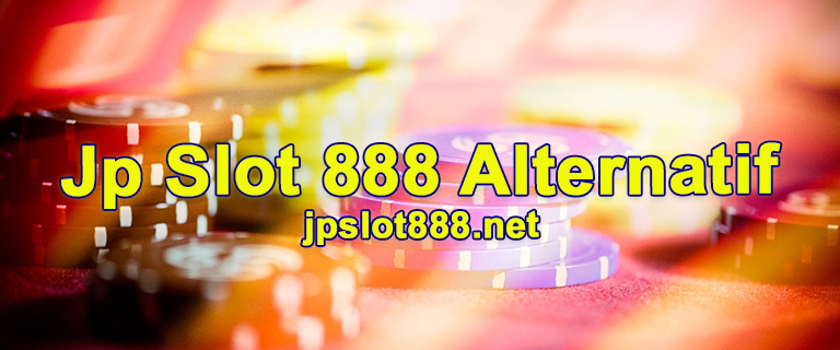 jp slot 888 alternatif