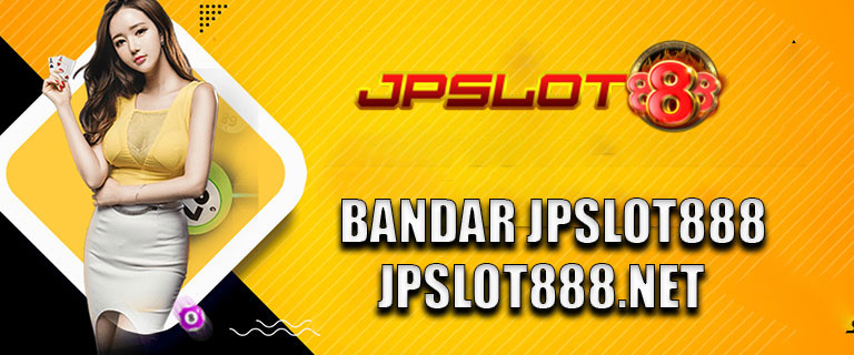Bandar Jpslot888